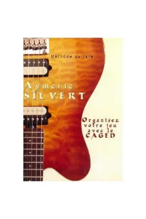 Silvert A. Méthode de Guitare | Retour facile