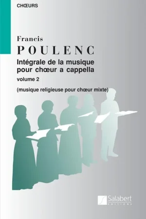 Se termine bientôt - Poulenc F. Integrale de la Musique Pour Choeur A Cappella Vol 2