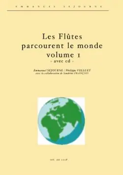 Achetez dès maintenant - Sejourne E./velluet P. Les Flutes Parcourent le Monde Vol 1
