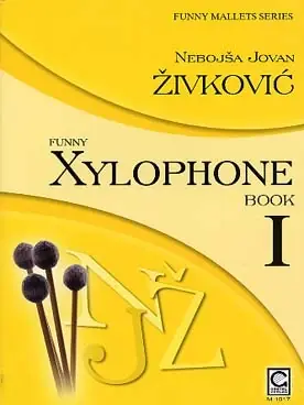 Zivkovic N.j. Funny Xylophone Vol 1 - Réduction