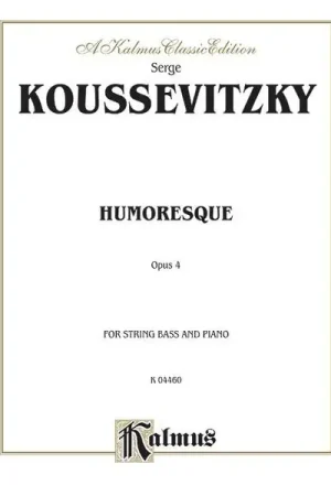 Expédition rapide - Koussevitzky S. Humoresque OP 4 Contrebasse