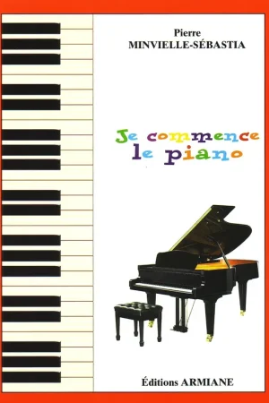Prix exceptionnel - MINVIELLE-SEBASTIA P. JE Commence le Piano