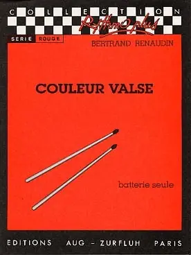 Aujourd'hui seulement - Renaudin B. Couleur Valse Batterie